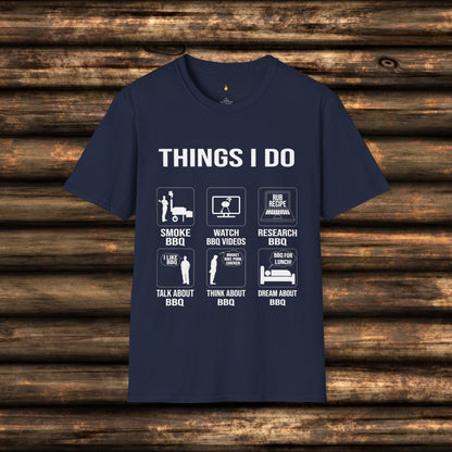 Funny BBQ Shirt: Things I Do for Pitmasters & BBQ Fans | Unique BBQ Apparel | Pitmaster Shirt | Barbeque Gifts | Gift for Meat Smoker