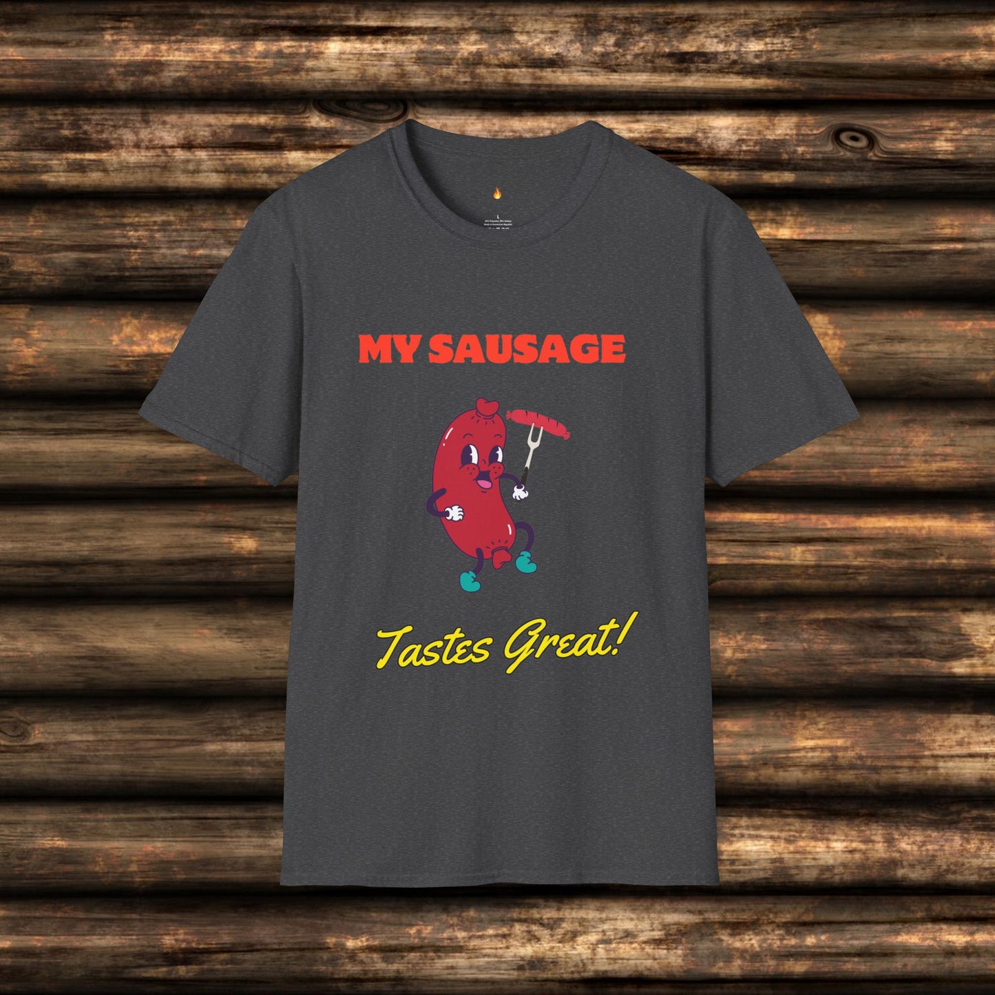 My Sausage Taste Great!