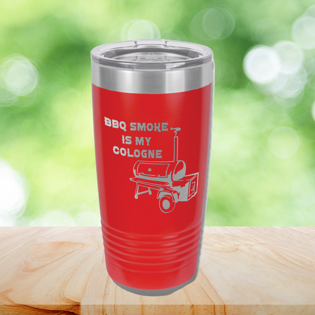 BBQ Smoke is My Cologne - Insulted Cup